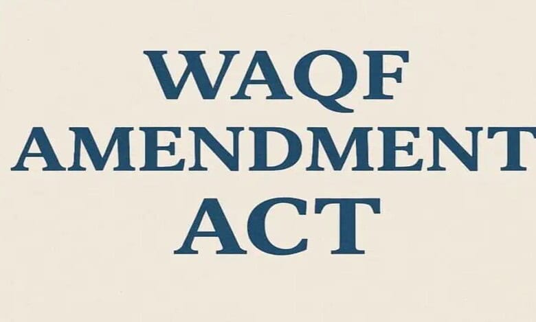 The Waqf Amendment Act