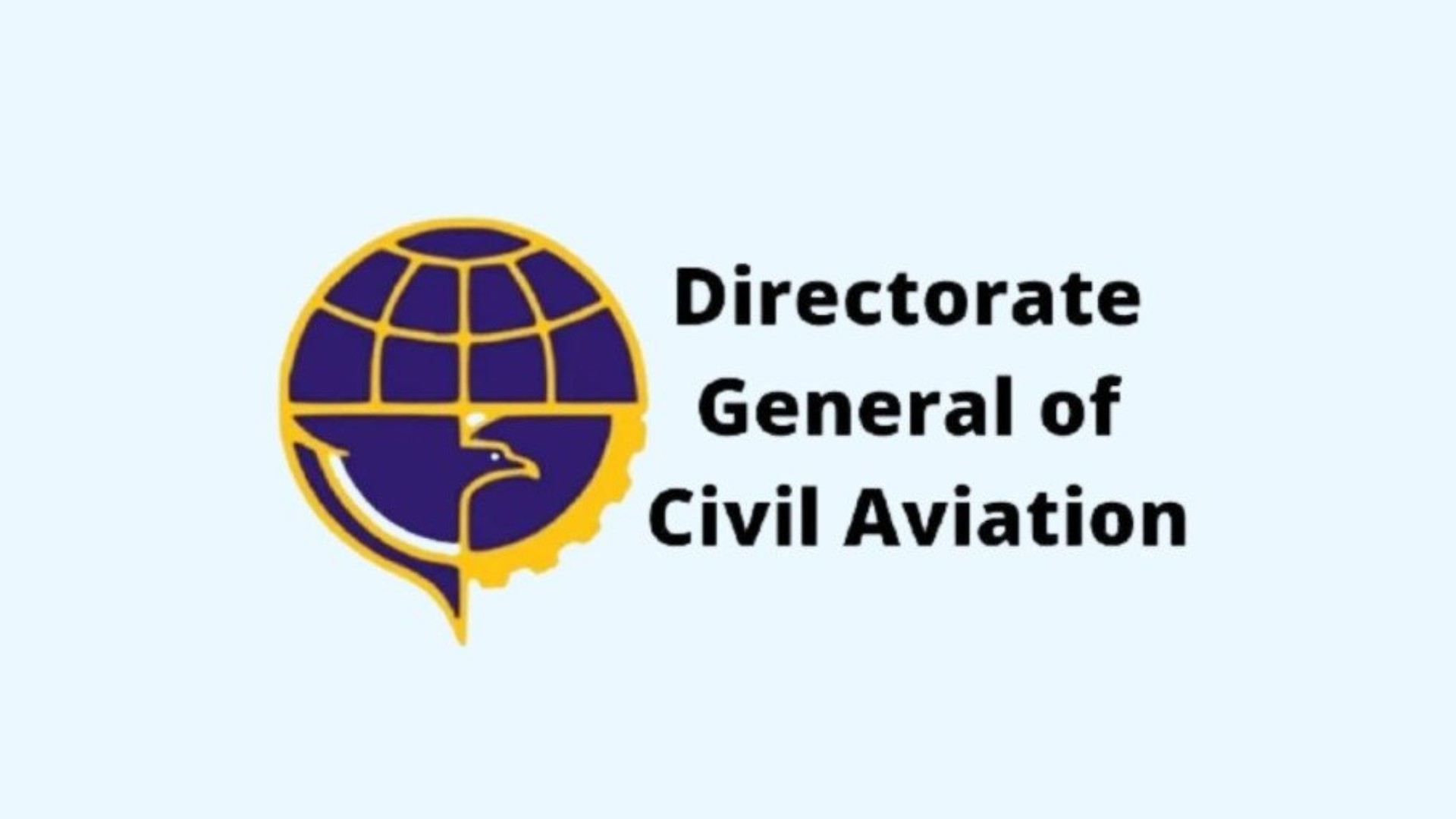 The Directorate General of Civil Aviation (DGCA)