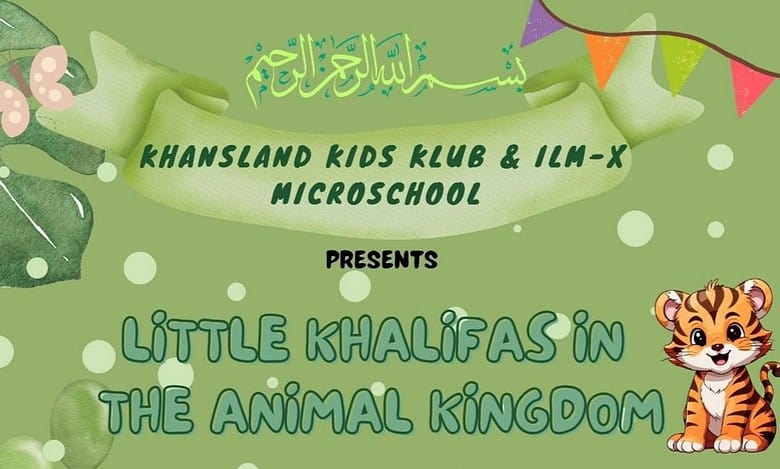 Poster for ‘Little Khalifas in the Animal Kingdom’ children’s workshop, featuring green background, leaves, bunting, and cartoon tiger.