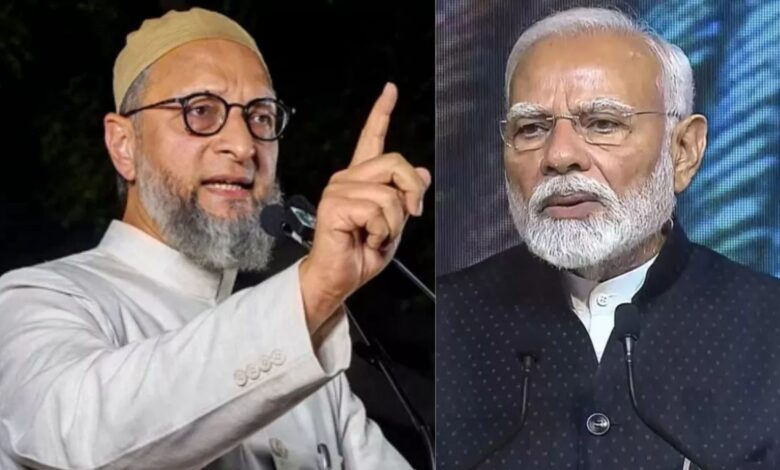 AIMIM chief Asaduddin Owaisi (left) and Prime Minister Narendra Modi