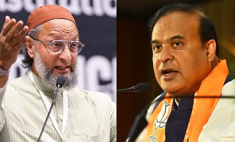 Asaduddin Owaisi (left) and Assam CM Himanta Biswa Sarma