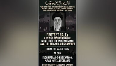 Protest rally in Hyderabad against the martyrdom of Muslim leader Ayatollah Syed Ali Khamenei, scheduled.